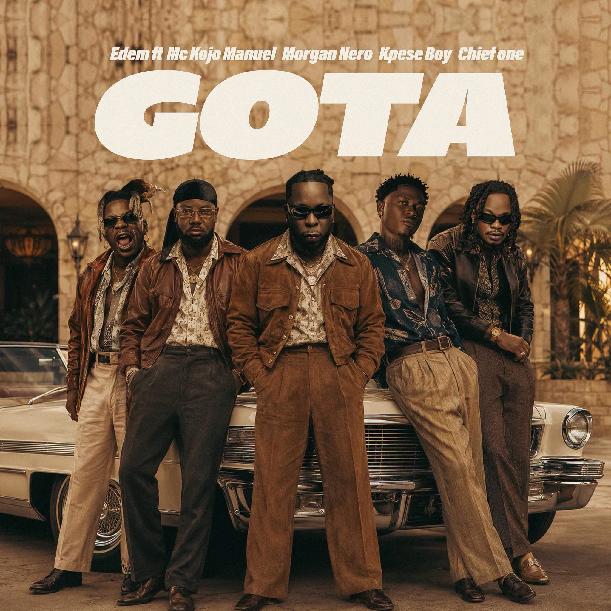 Edem Drops Highly Anticipated Banger “GOTA” Featuring Volta’s Finest