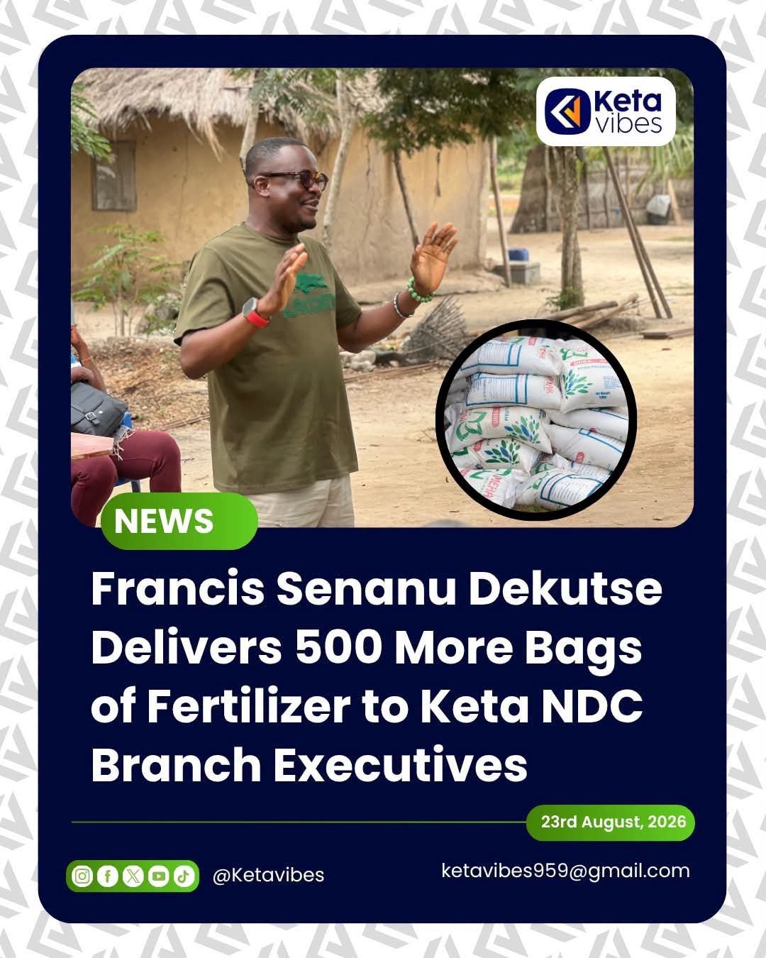 Keta NDC: Francis Senanu Dekutse Donates Additional 500 Fertilizer Bags to Grassroots Executives
