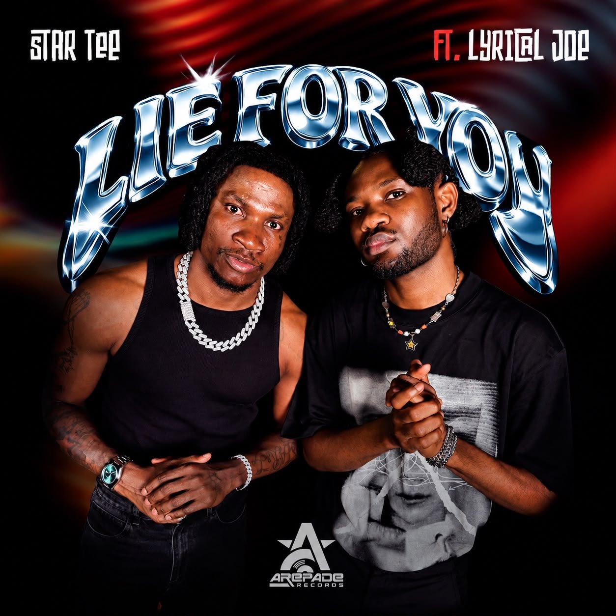 Star Tee Releases New Single "LIE FOR YOU" Featuring Lyrical Joe